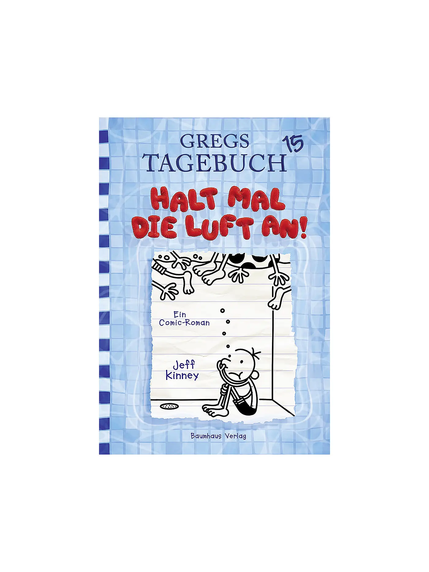 BAUMHAUS VERLAG | Gregs Tagebuch 15 - Halt mal die Luft an | 